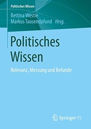 Cover of: Politisches Wissen: Relevanz, Messung und Befunde
