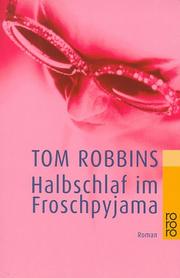 Cover of: Halbschlaf im Froschpyjama. by Tom Robbins