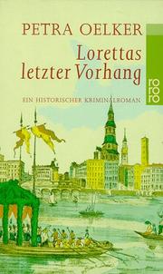 Cover of: Lorettas Letzter Vorhang by Petra Oelker