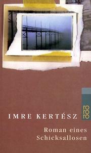 Cover of: Roman eines Schicksallosen by Imre Kertész