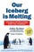 Cover of: Our Iceberg Is Melting
