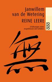 Cover of: Reine Leere. Erfahrungen eines respektlosen Zen- Schülers.