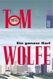 Cover of: Ein Ganzer Kerl by Tom Wolfe