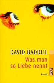 Cover of: Was man so Liebe nennt. by David Baddiel