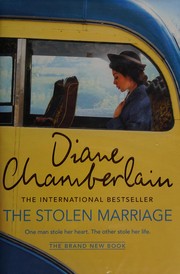 The stolen marriage by Diane Chamberlain