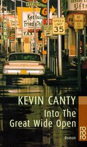 Cover of: Into the Great Wide Open. by Kevin Canty