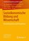 Cover of: Sozioökonomische Bildung und Wissenschaft