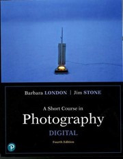 Cover of: A Short Course in Photography by Jim Stone, Barbara London