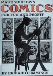 Cover of: Make Your Own Comics by Richard Cummings