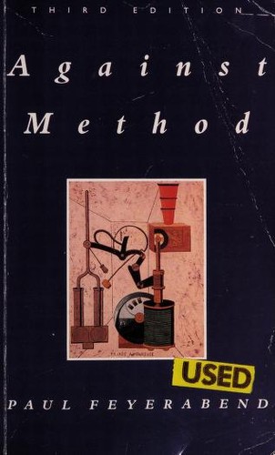Against method by Paul K. Feyerabend