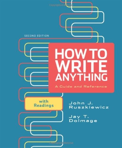 How to Write Anything by John J. Ruszkiewicz, Jay T. Dolmage