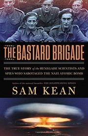 Cover of: The Bastard Brigade by Sam Kean