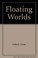 Cover of: Floating worlds