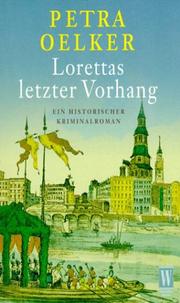 Cover of: Lorettas letzter Vorhang. Ein historischer Kriminalroman.