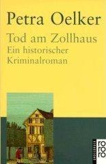 Cover of: Tod am Zollhaus. Großdruck. Ein historischer Kriminalroman.