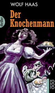 Der Knochenmann by Wolf Haas
