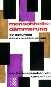 Cover of: Menschheitsdämmerung: ein Dokument des Expressionismus