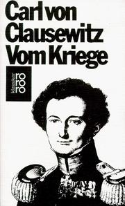 Cover of: Vom Kriege by Carl von Clausewitz, Wolfgang Pickert, Wilhelm. Schramm
