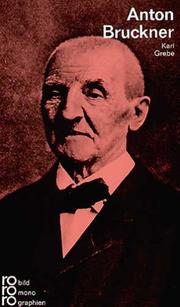 Cover of: Anton Bruckner in Selbstzeugnissen und Bilddokumenten