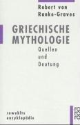 Cover of: Griechische Mythologie. Quellen und Deutung. by Robert Graves