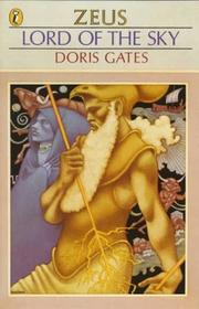Cover of: Lord of the sky, Zeus by Doris Gates, Doris Gates