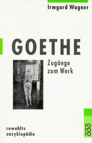 Cover of: Goethe by Irmgard Wagner, Irmgard Wagner