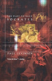 Cover of: The Plot to Save Socrates by Paul Levinson