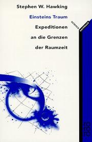 Cover of: Einsteins Traum. Expeditionen an die Grenzen der Raumzeit. by Stephen Hawking