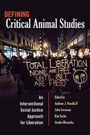 Cover of: Defining Critical Animal Studies by Kim Socha, Atsuko Matsuoka, Anthony J. Nocella, John Sorenson