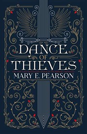 Dance of thieves by Mary Pearson, Mary E. Pearson