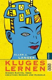 Cover of: Kluges Lernen. Sieben Kapitel über kreatives Denken und Handeln.