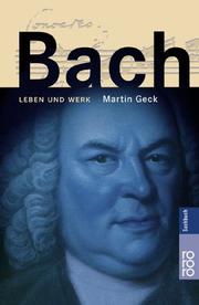 Cover of: Bach. Leben und Werk.