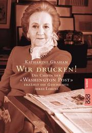 Cover of: Wir drucken. by Katharine Graham