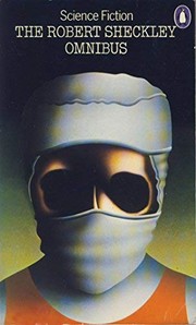 Cover of: The Robert Sheckley omnibus by Robert Sheckley