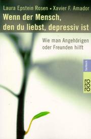 Cover of: Wenn der Mensch, den du liebst, depressiv ist. Wie man Angehörigen oder Freunden hilft.