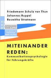 Cover of: Miteinander reden. Kommunikationspsychologie für Führungskräfte. Miteinander reden by Friedemann Schulz von Thun, Johannes Ruppel, Roswita Stratmann