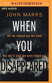 When You Disappeared by John Marrs, Elizabeth Knowelden Simon Mattacks
