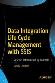 Cover of: Data Integration Life Cycle Management with SSIS: A Short Introduction by Example