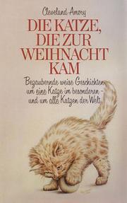 Cover of: Die Katze, die zur Weihnacht kam.