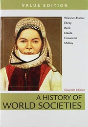 Cover of: A History of World Societies Value, Combined Volume & Launchpad for A History of World Societies