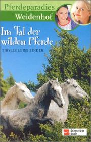 Cover of: Pferdeparadies Weidenhof. Im Tal der wilden Pferde. by Sibylle Luise Binder