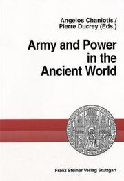 Cover of: Army and power in the ancient world by Angelos Chaniotis, Pierre Ducrey (eds.).