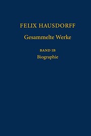 Cover of: Felix Hausdorff - Gesammelte Werke Band IB by Egbert Brieskorn, Walter Purkert