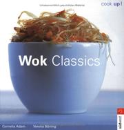 Cover of: Wok classics. by Cornelia Adam, Verena Böning