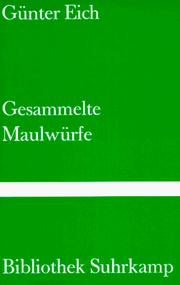 Cover of: Gesammelte Maulwürfe by Günter Eich