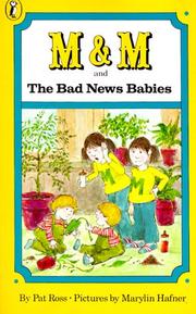 Cover of: M & M and the bad news babies by Pat Ross