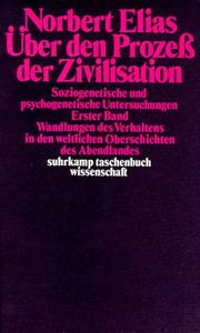 Cover of: Über den Prozeß der Zivilisation I/ II. Soziogenetische und psychogenetische Untersuchungen.