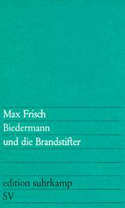 Cover of: Biedermann und die Brandstifter by Frisch - undifferentiated