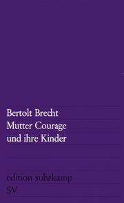 Cover of: Mutter Courage und Ihre Kinder by Bertolt Brecht