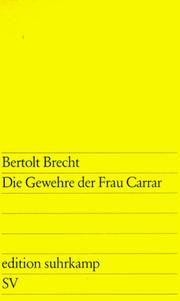 Cover of: Die Gewehre Der Frau Carrar by Bertolt Brecht